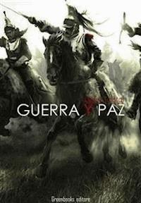 Guerra y paz - léon tolstoï - E-Book