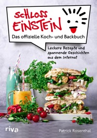 Schloss Einstein – Das offizielle Koch- und Backbuch - Patrick Rosenthal - E-Book