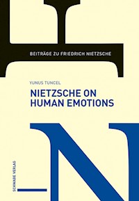 Nietzsche on Human Emotions - Yunus Tuncel - E-Book