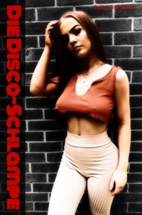 Die Disco-Schlampe - Dunja Romanova - E-Book