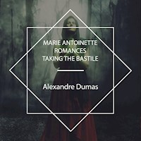 Marie Antoinette Romances - Dumas Alexandre - Hörbuch