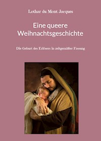 Eine queere Weihnachtsgeschichte - Lothar du Mont Jacques - E-Book
