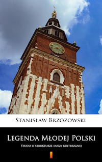 Legenda Młodej Polski - Stanisław Brzozowski - E-Book