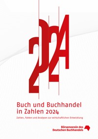 Buch und Buchhandel in Zahlen 2024 -  - E-Book
