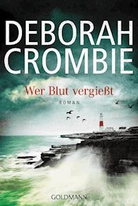 Wer Blut vergießt - Deborah Crombie - E-Book