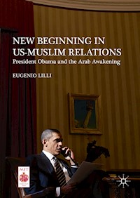 New Beginning in US-Muslim Relations - Eugenio Lilli - E-Book