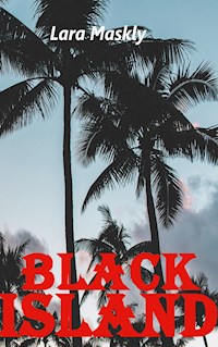 Black Island - Lara Maskly - E-Book