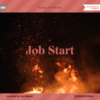 Job Start (Unabridged) - Rosalie Parker - Hörbuch