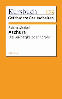Aschura - Rainer Merkel - E-Book