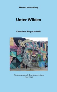 Unter Wilden - Werner Kronenberg - E-Book