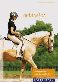 Problemlos gebisslos - Josepha Guillaume - E-Book