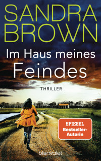 Im Haus meines Feindes - Sandra Brown - E-Book