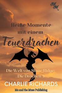 Heiße Momente mit einem Feuerdrachen - Charlie Richards - E-Book
