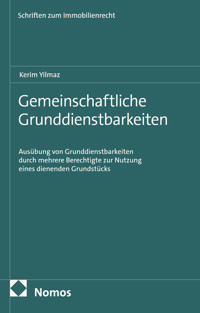 Gemeinschaftliche Grunddienstbarkeiten - Kerim Yilmaz - E-Book