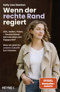 Wenn der rechte Rand regiert - Sally Lisa Starken - E-Book
