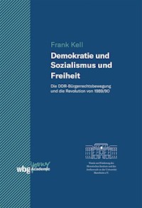 Demokratie und Sozialismus und Freiheit - Frank Kell - E-Book