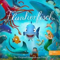 Flunkerfisch (Das Original-Hörspiel zum Film) - Susanne Sternberg - Hörbuch
