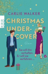 Christmas undercover - Carlie Walker - E-Book
