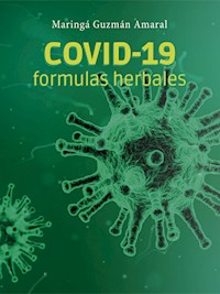 COVID-19: Fórmulas herbales - Maringá Guzmán Amaral - E-Book