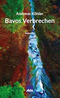 Bavos Verbrechen - Andreas Köhler - E-Book