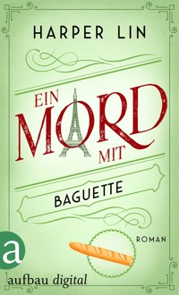 Ein Mord mit Baguette - Harper Lin - E-Book