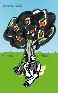 Mattmanns Blues - Christian Koch - E-Book