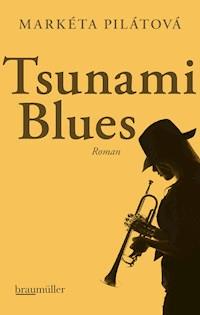 Tsunami Blues - Markéta Pilátová - E-Book