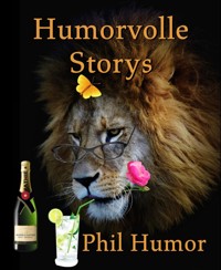 Humorvolle Storys - Phil Humor - E-Book