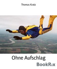 Ohne Aufschlag - Thomas Kratz - E-Book