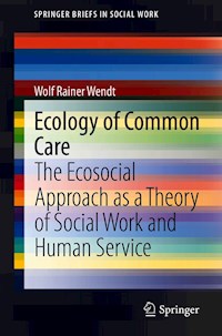Ecology of Common Care - Wolf Rainer Wendt - E-Book