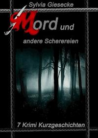 Mord und andere Scherereien - Sylvia Giesecke - E-Book