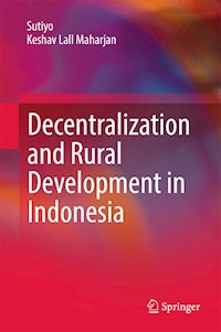 Decentralization and Rural Development in Indonesia - Sutiyo - E-Book