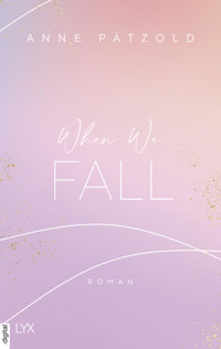 When We Fall - Anne Pätzold - E-Book