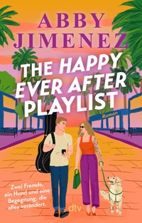 The Happy Ever After Playlist - Abby Jimenez - E-Book