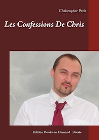 Les Confessions De Chris - Christopher Petit - E-Book