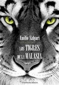 Los Tigres de la Malasia - Emilio Salgari - E-Book