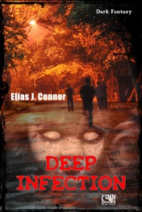 Deep Infection - Elias J. Connor - E-Book