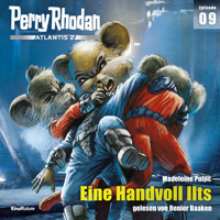 Perry Rhodan Atlantis 2 Episode 09: Eine Handvoll Ilts - Madeleine Puljic - Hörbuch
