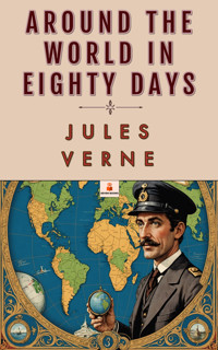 Around the World in Eighty Days - Jules Verne. - E-Book