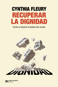 Recuperar la dignidad - Cynthia Fleury - E-Book
