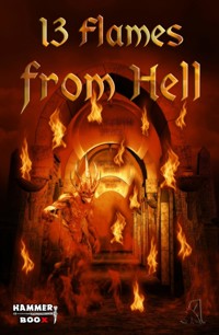 13 Flames from Hell - BK Baukowski - E-Book