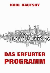 Das Erfurter Programm - Karl Kautsky - E-Book