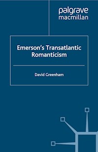Emerson's Transatlantic Romanticism - D. Greenham - E-Book