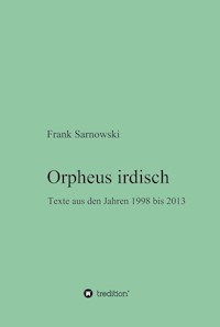 Orpheus irdisch - Frank Sarnowski - E-Book