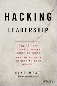 Hacking Leadership - Mike Myatt - E-Book