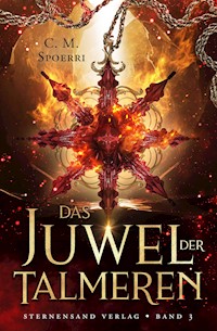 Das Juwel der Talmeren (Band 3) - C.M. Spoerri - E-Book