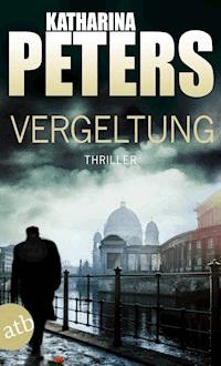Vergeltung - Katharina Peters - E-Book