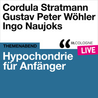 Hypochondrie für Anfänger - lit.COLOGNE live (Ungekürzt) - Ingo Naujoks - Hörbuch