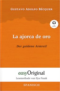 La ajorca de oro / Der goldene Armreif (mit Audio) - Gustavo Adolfo Bécquer - E-Book