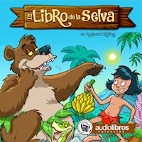 El Libro de la selva - Rudyard Kipling - Hörbuch